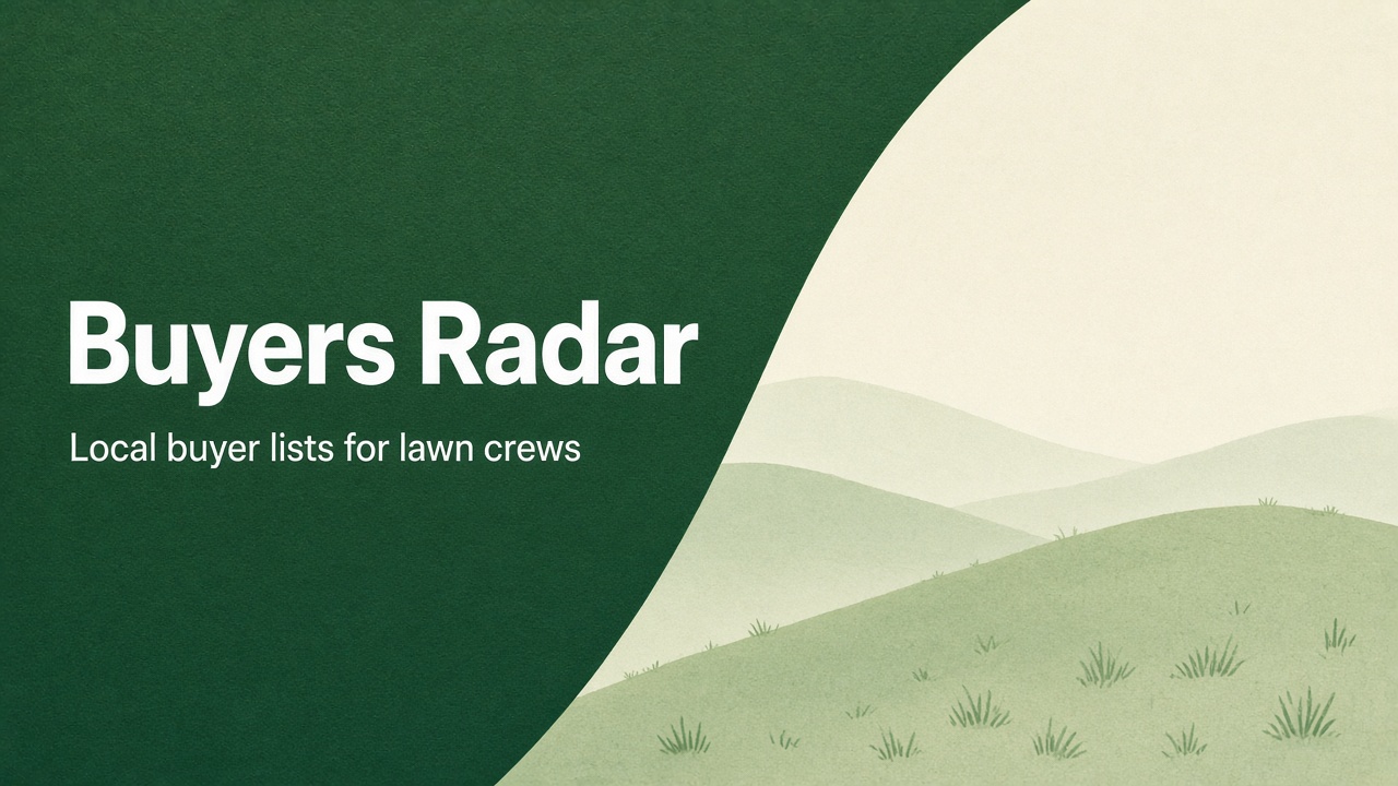 Buyers Radar - local buyer lists for lawn crews